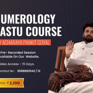 Numerology & Vāstu Course by Acharya Pankit Goyal